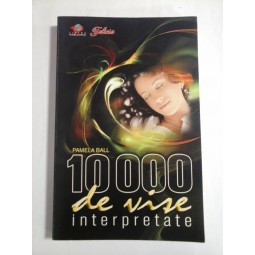10000 DE VISE INTERPRETATE - PAMELA BALL